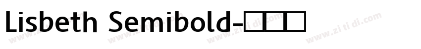 Lisbeth Semibold字体转换 Lisbeth Semibold字体转换